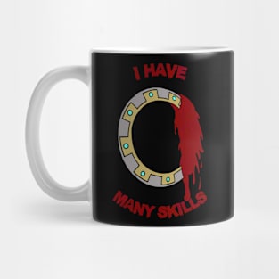 I Have Many Skills Mug